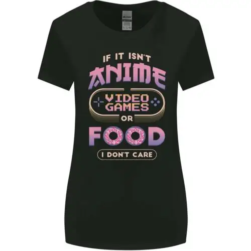 

If it Isn't Anime Video Games or Food Funny Womens Wider Cut T-Shirt