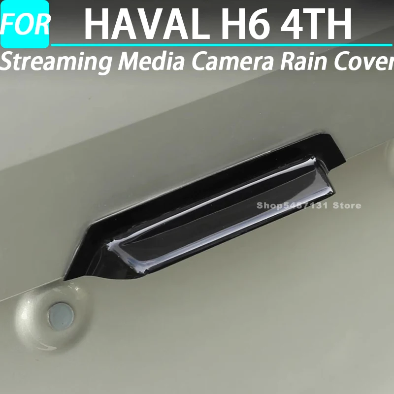 

Streaming Media Camera Rain Cover Protective Cover Anti Sewage and Rain Cover for HAVAL H6 4TH Exterior Accessories 2025