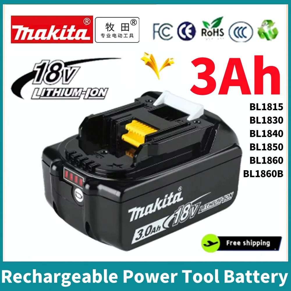 

100% Original Makita 3000mAh for Makita 3Ah 18V Battery BL1830B BL1850B BL1850 BL1840 BL1860 BL1815 Replacement Lithium Battery