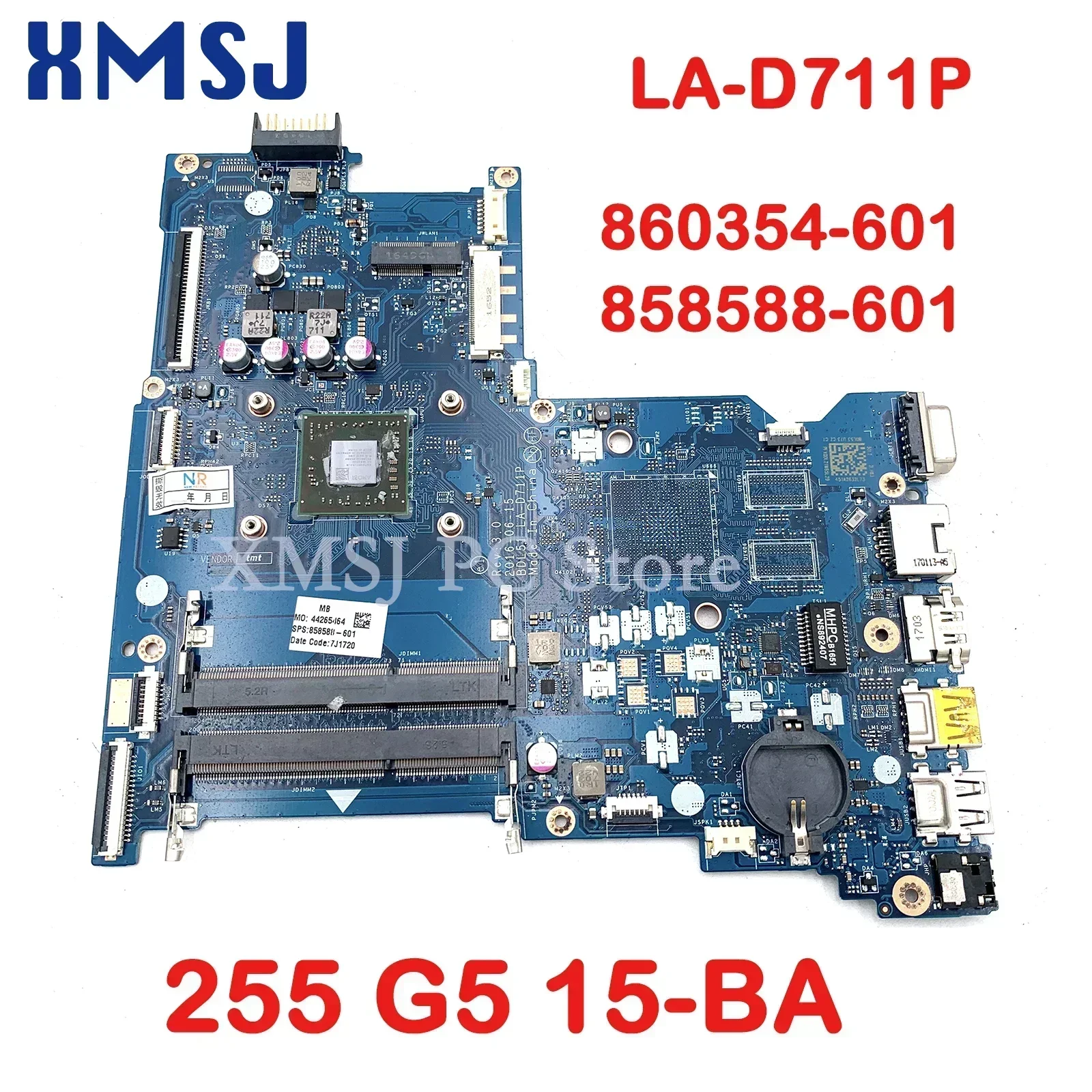 

XMSJ For HP 255 G5 15-BA SERIES Laptop Motherboard 860354-601 858588-601 BDL51 LA-D711P A6-7310 CPU DDR3 Main Board Full Test