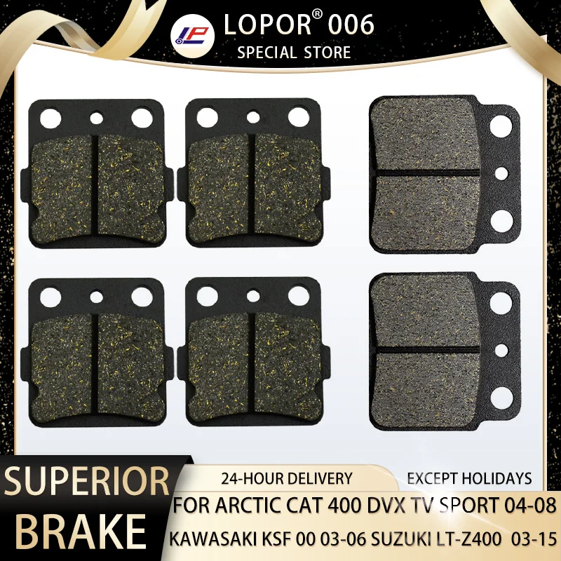 

LOPOR Motorcycle Brake Pads Front&Rear For ARCTIC CAT 400 DVX Sport (TS) KAWASAKI KSF400 03-06 SUZUKI LT-Z 400 LTZ400 03-15