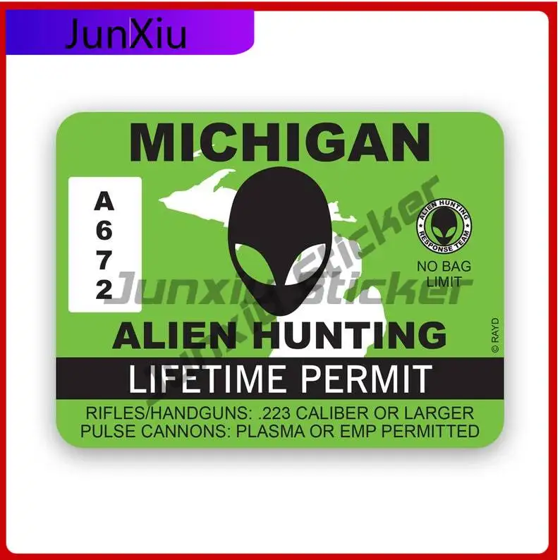 

Michigan Alien Hunting Permit Sticker Uv Protected Ufo Aliens Flying Saucers Little Green Men Hunter Mi Car Sticker Vinyl Decal