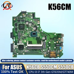 A56C Mainboard For ASUS K56CM K56CB K56CA A56C S550CM S550CB Laptop Motherboard CPU I3 I7 3th Gen GT635M/GT740M