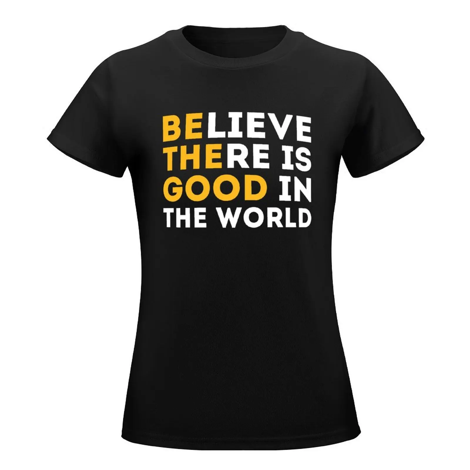 Inspirational Gifts - Be The Good Believe There is Good in the World Positive Motivational Gift Ideas - Be The Change Yo T-Shirt