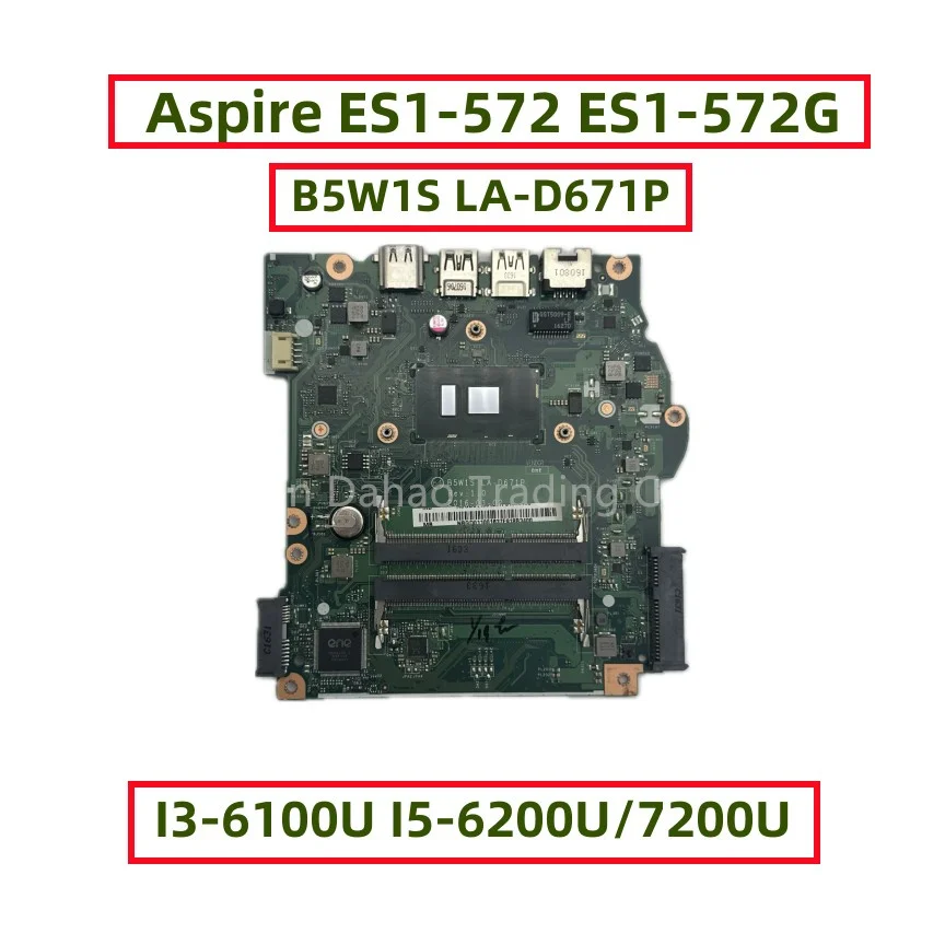 B5W1S LA-D671P For Acer Aspire ES1-572 ES1-572G Laptop Motherboard With Core I3-6100U I5-6200U I5-7200U NBGD011002 NB.GD011.002