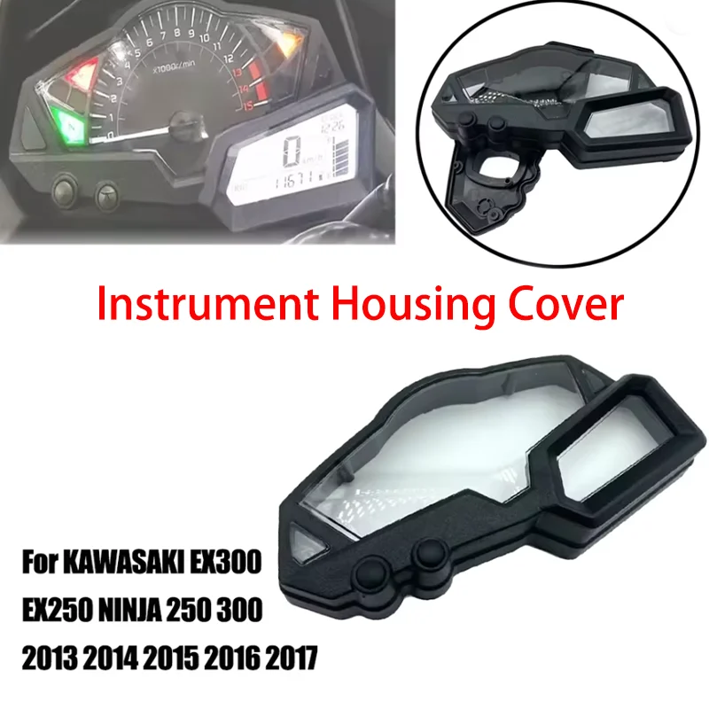 

for KAWASAKI EX300 EX250 NINJA 250 300 EX 2013-2016 2017 Motorcycle Speedometer Tachometer Instrument Indicator Housing Cover