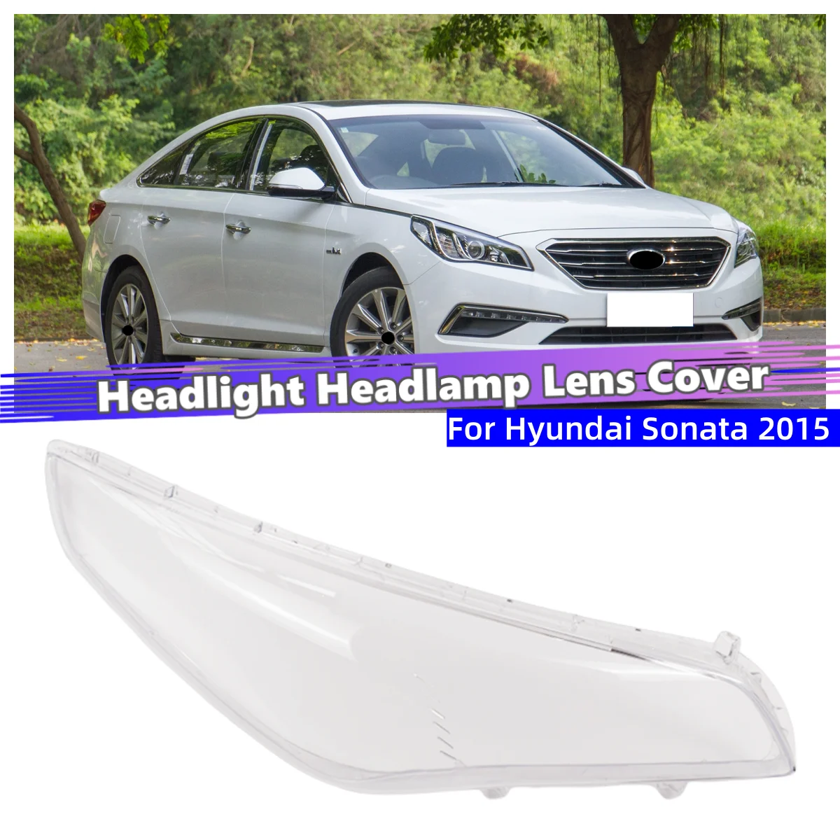 

For Hyundai Sonata 2015 Car Accessories Lampshade Cover Headlights Lens Car Front Headlight Lens Cover Lights Shell
