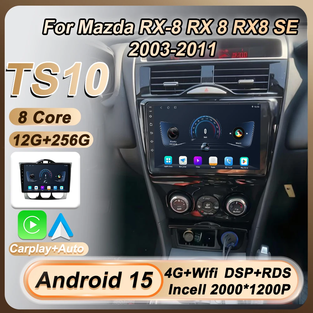 

Android 15 2 Din для Mazda RX-8 RX 8 RX8 SE 2003-2011 Авторадио Carplay Авто экран Автомобильный радиоприемник Навигация GPS Bluetooth 8-ядерный 4G