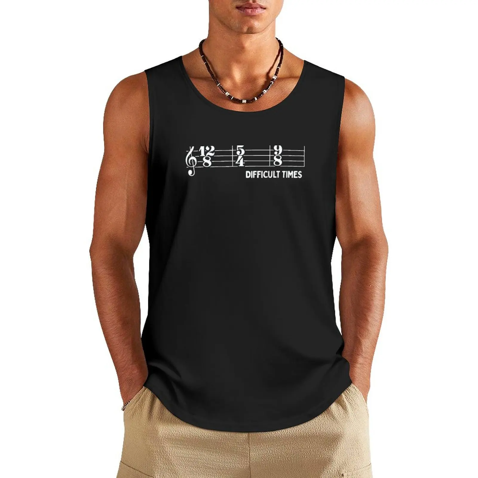 

These Are Difficult Times: Funny Music Lovers Time Signatures Pun Tank Top t shirts Men gym sportswear