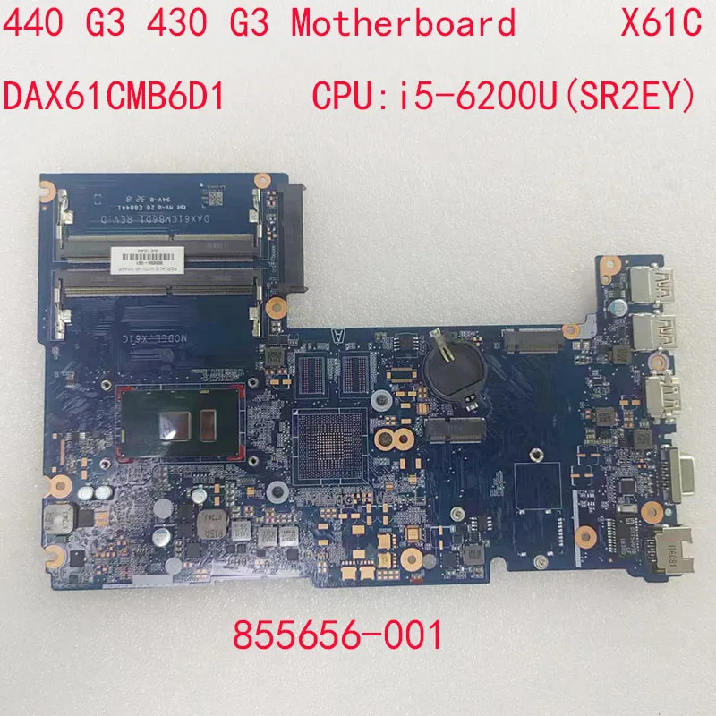 

DAX61CMB6D1 440 G3 Motherboard 855656-001 For Hp proBook 430 G3 Laptop X61C CPU:I5-6200U UMA DDR4 100% Test OK