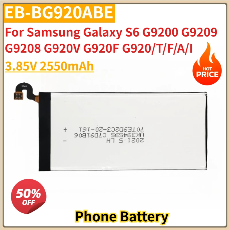 

New Replacement Mobile Phone Battery3.85V 2550mAh EB-BG920ABE For Samsung Galaxy S6 G9200 G9209 G9208 G920V G920F G920/T/F/A/I
