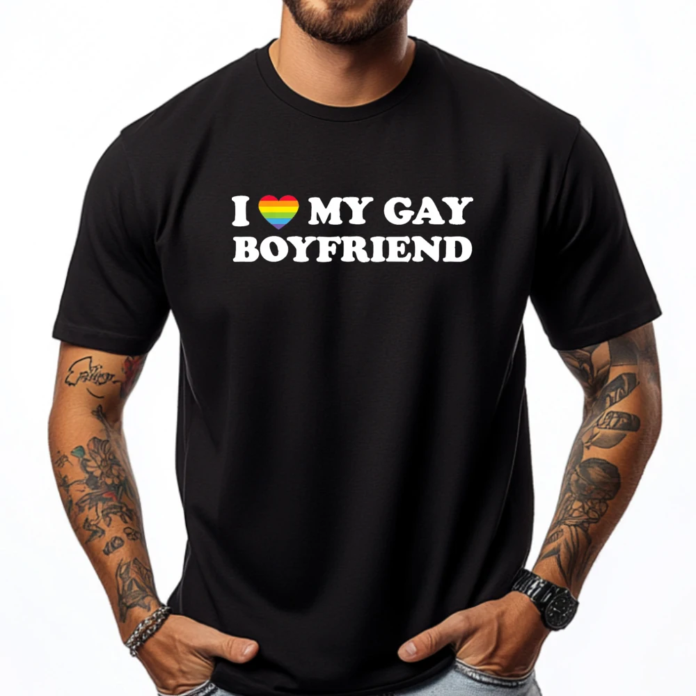 

I Love My Gay Boyfriend Funny Gay Pride Rainbow Clothing Mans Shirts Man Tops Tees New Years Eve