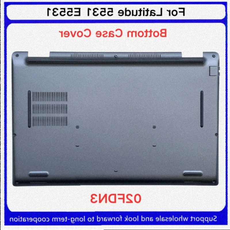 New For Kailxuling Latitude 5531 E5531 Bottom Cover Lower Case Back Shell/ 02FDN3/2FDN3/Bottom cover notebook shell