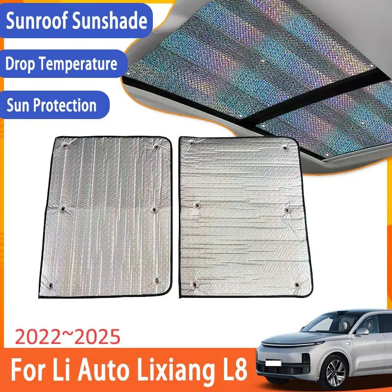 Sunroof Sunshade For Li Auto Lixiang L8 2022 2023 2024 2025 Accessories Roof 2X Sunscreen Heat Insulation Windshield Stickers