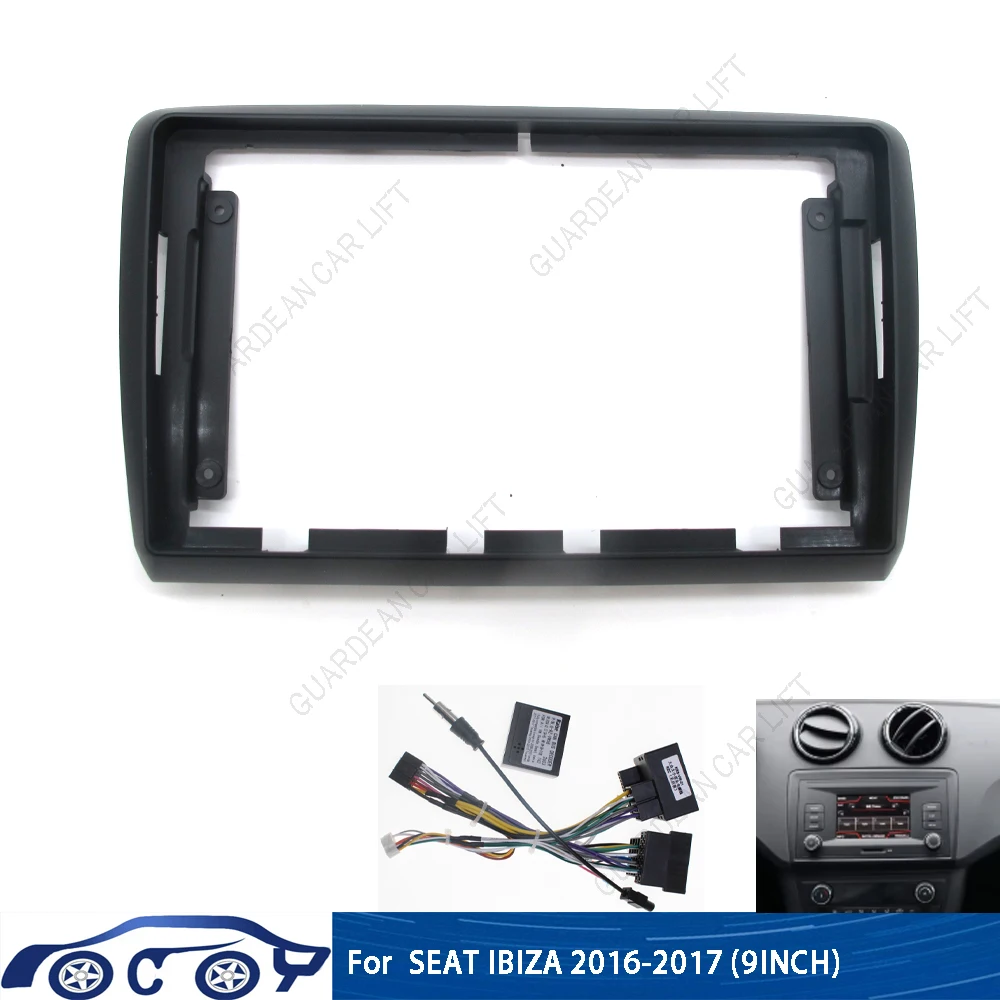 9Inch Car Radio Fascias For 2016-2017 SEAT IBIZA  Android Stereo Frame Panel With Cable Canbus Decoding