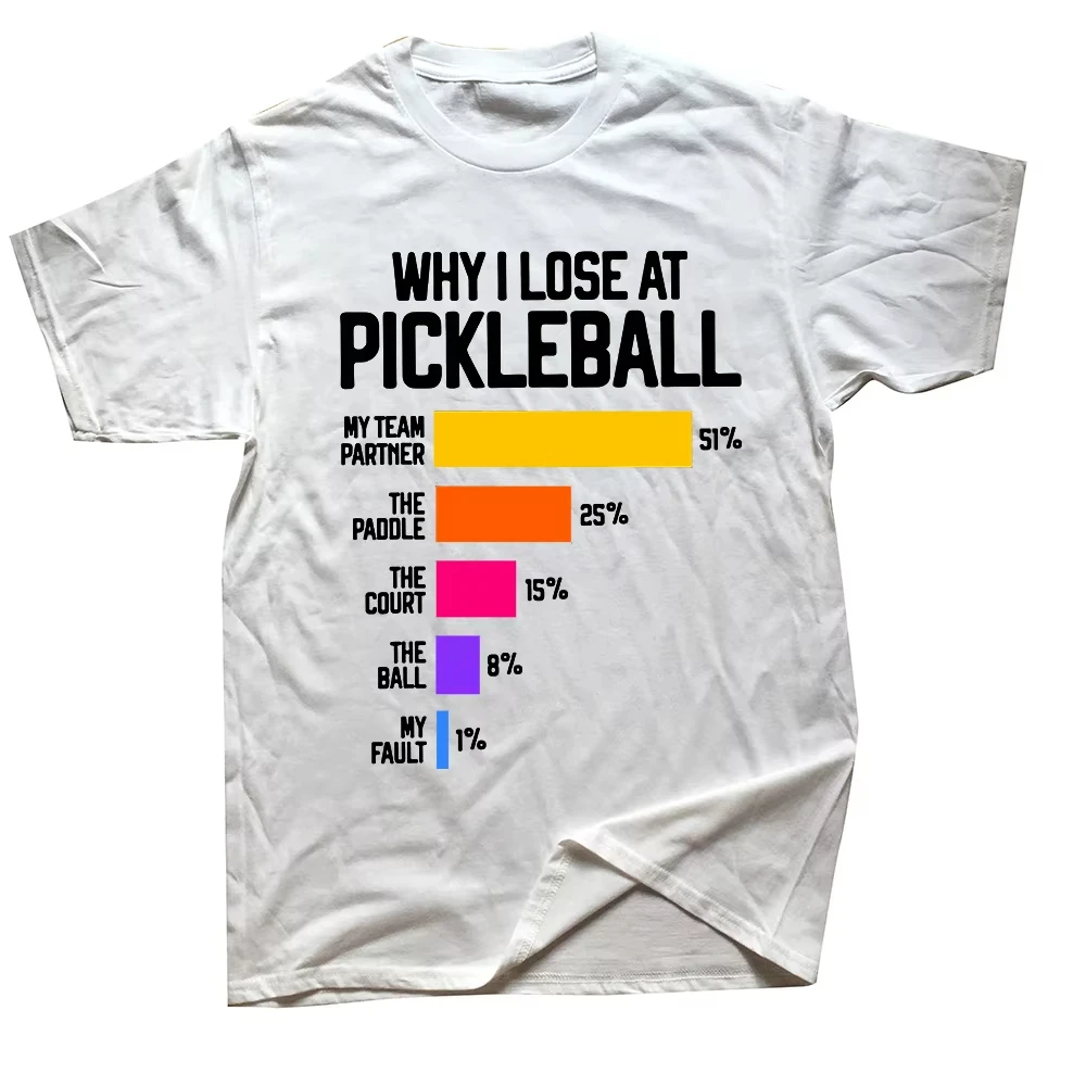 New Play Pickleball Player T Shirt Quote Slogan Kitchen T-Shirt Tops Tees Classic Cotton Gift Why I Lose At Pickleball Tshirts