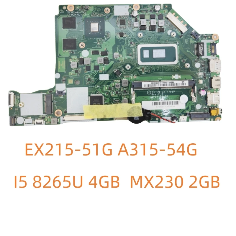 

For Acer EX215-51G A315-54G Laptop Motherboard i5-8265U 4GB EH7LW LA-H791P Mainboard 100%Tested Fully Work