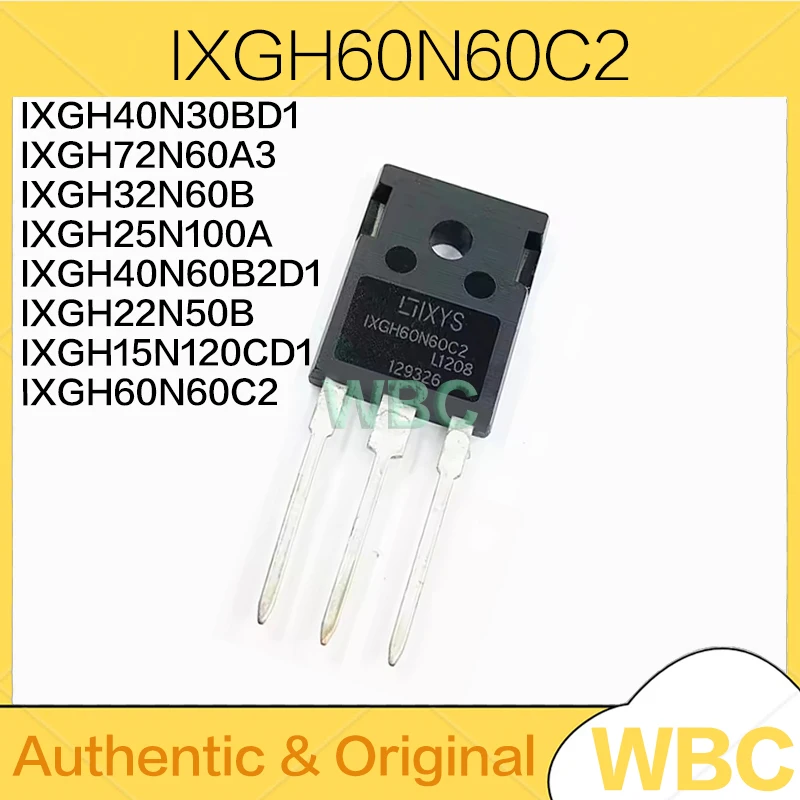 10PcsLot IXGH60N60C2 IXGH15N120CD1 IXGH22N50B IXGH40N60B2D1 IXGH25N100A IXGH32N60B IXGH72N60A3 IXGH40N30BD1 TO247 MOS FET TO-247