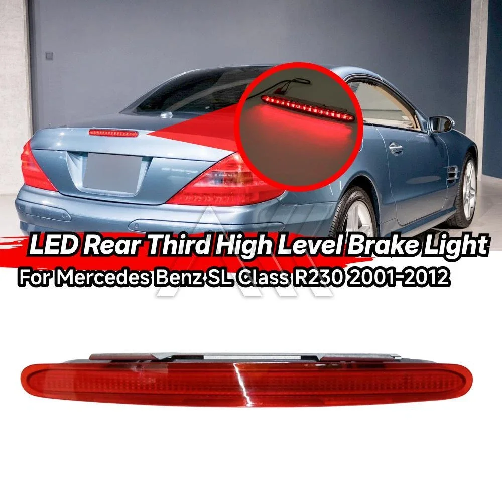 Rear Roof 3rd High‑Mount Brake Stop Light For Mercedes‑Benz SL‑Class R230 2001‑2012 SL500 SL63 OE A2308200056