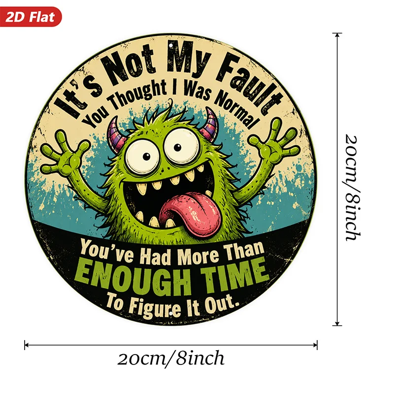 2D Flat, 1pc Funny Monster Humor Round Metal Sign Wall Art, Green Furry Monster, Silly Quote Message, Big Eyes And Tongue, Raise