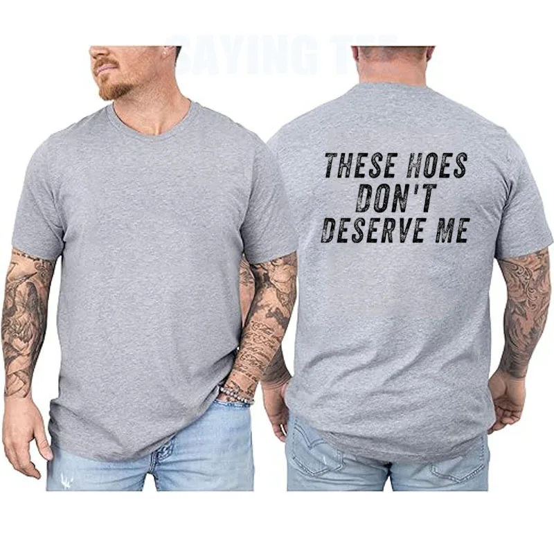�These Hoes Don't Deserve Me“-T-Shirt, Y2k-T-Shirt mit personalisiertem Country-Spruch, Neuheitsgeschenk, modisches Streetwear-Outfit für Damen und Herren – Detail 9