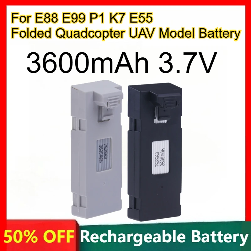 

Large Capacity Lithium Battery 3600mAh 3.7V for E88 E99 P1 K7 E55 Folded Quadcopter UAV Model Battery