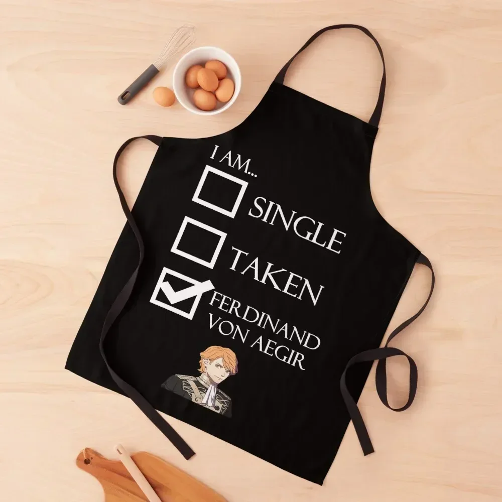 

I Am Ferdinand Von Aegir Single Taken Fire Emblem Three Houses Apron Kitchen New 2022 Year professional kitchen Apron