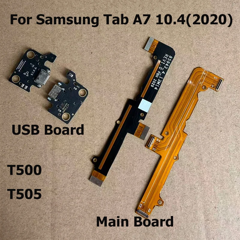 For Samsung Galaxy Tab A7 10.4 2020 USB Charging Dock Board And Main board Motherboard Connector Flex Cable T500 T505