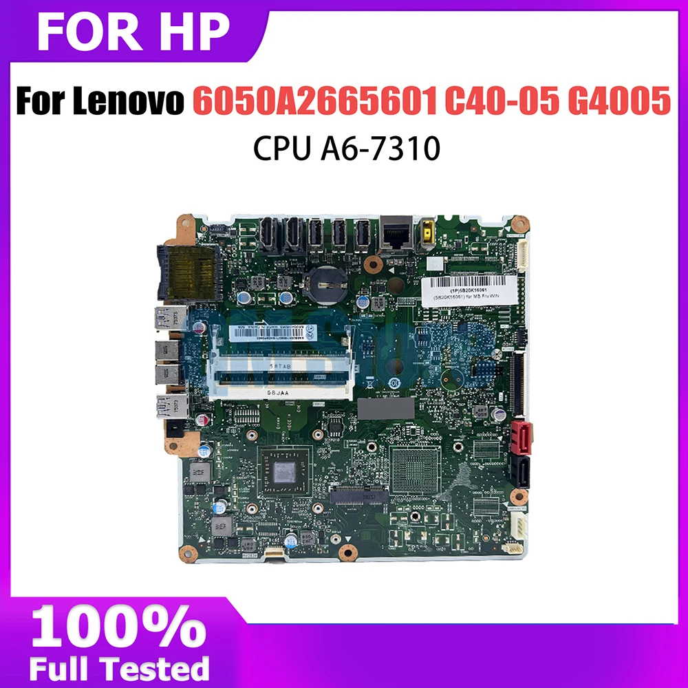 

6050A2665601 Mainboard For Lenovo C40-05 G4005 Laptop Motherboard with A6-7310 A8-6410 CPU 100% tested good