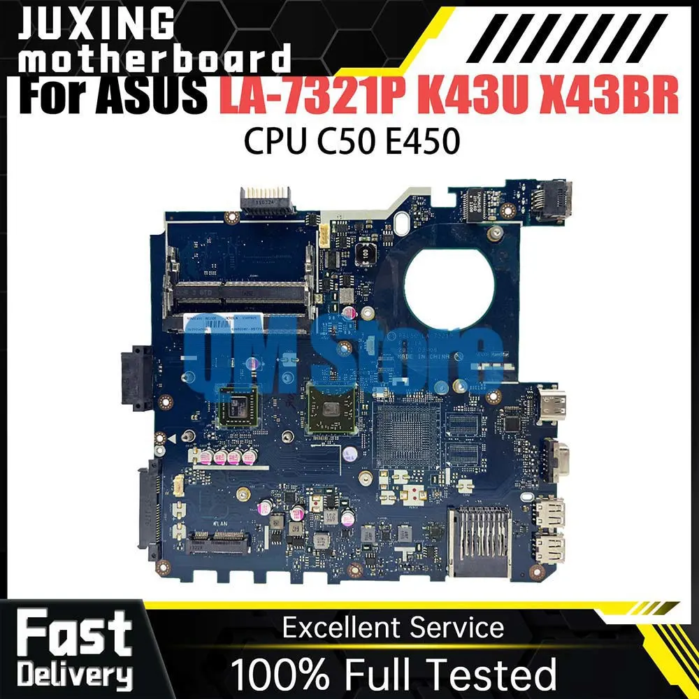 

K43U LA-7321P Mainboard For Asus X43B X43U K43U X43BR K43BR PBL50 Laptop Motherboard C50 E450 CPU 100% Tested Working