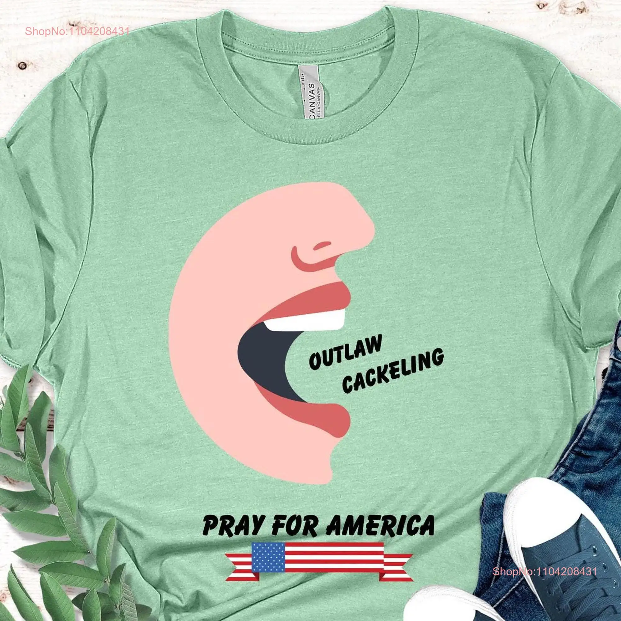 Funny Political T Shirt Conservative Election Pray for America Cackling humor tee long or short sleeves