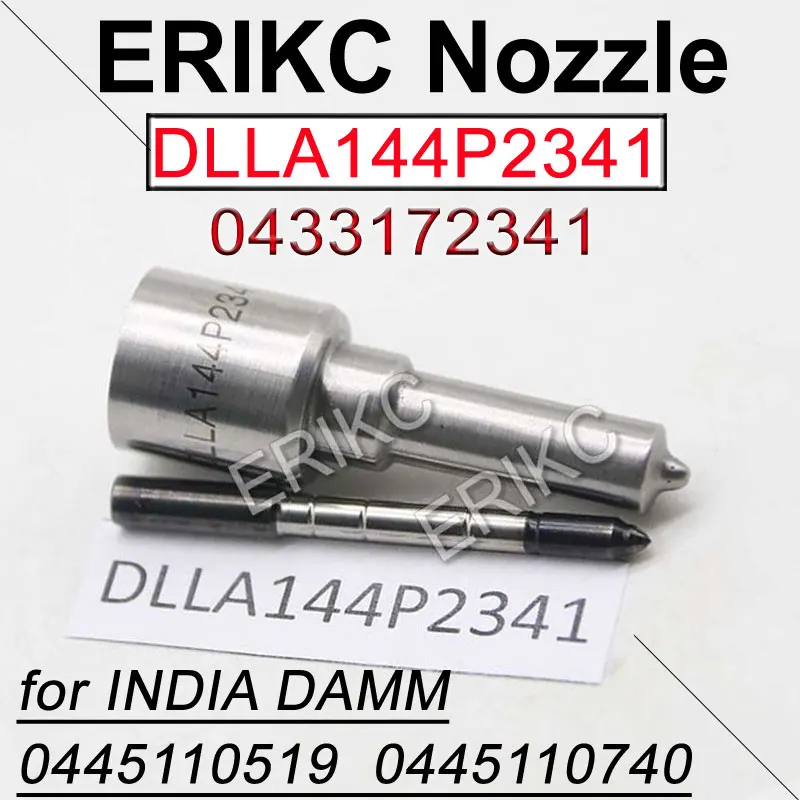 ERIKC DLLA144P2341 Diesel Fuel Injector Nozzle Tip 0433172341 Injection Parts Atomizer For INDIA DAMM 0445110519 0445110740