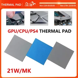 Buon 21W/MK nuovo Pad termico GPU CPU dissipatore di calore raffreddamento Pad in Silicone conduttivo cuscinetti termici ad alte prestazioni spessore Multi-dimensioni