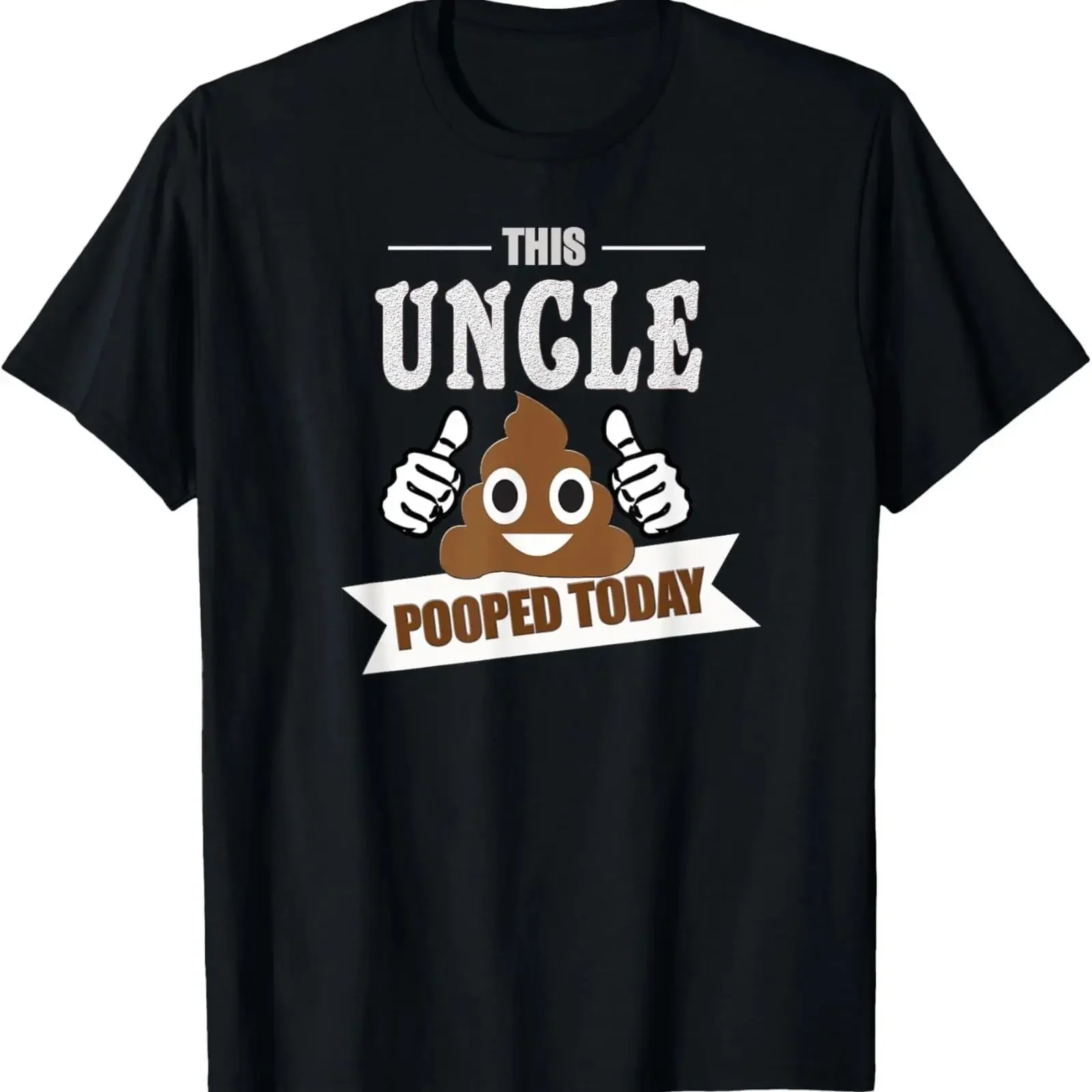 Uncle gifts poop Today funny Sarcastic Funcle uncles T Shirt vintage Washed Comfortable Slightly homme streetwear Versatile