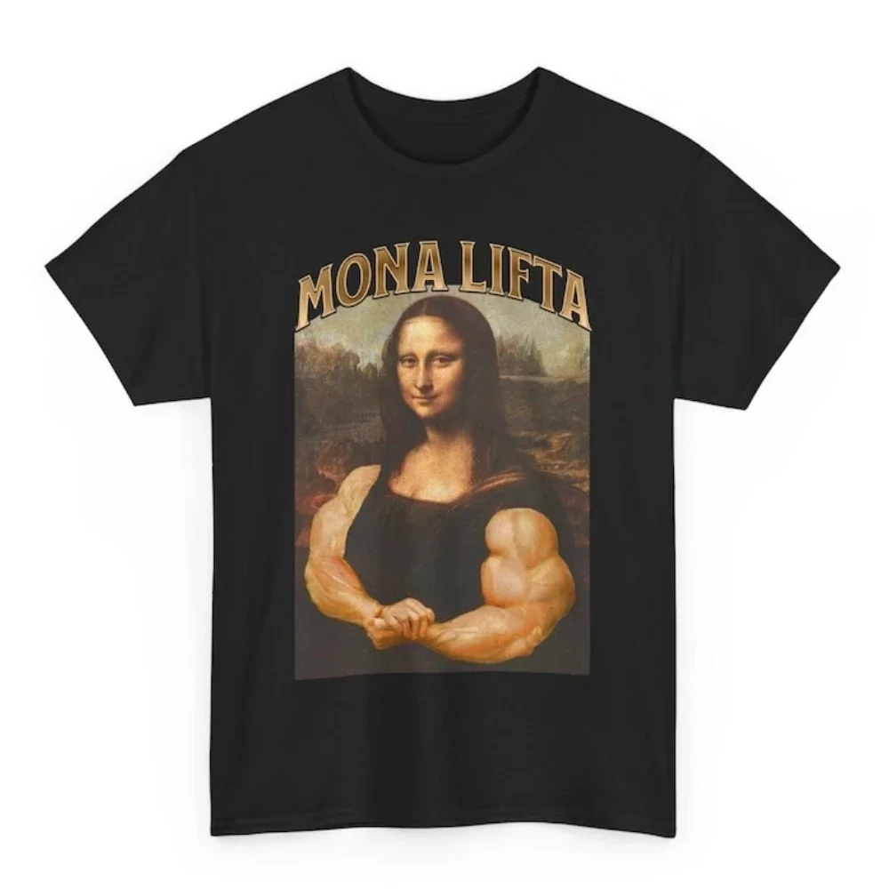 Funny Gym Mona Lifta T-Shirt Bodybuilding Mona Lisa Graphic T Shirts Woman Man Classic O-neck Outdoors Casual Cotton Tops Tee