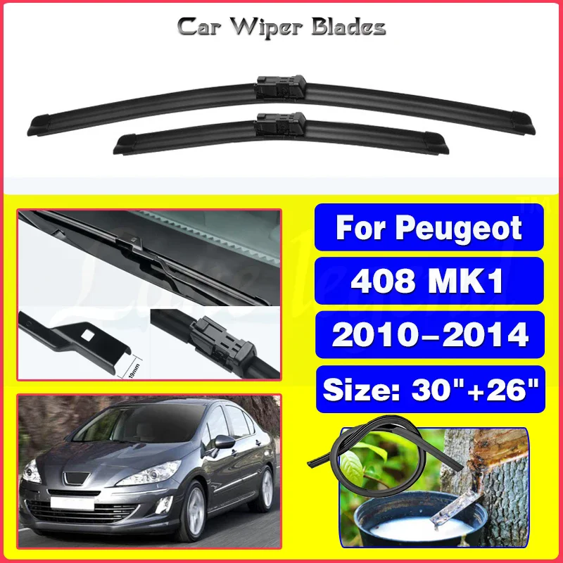 

For Peugeot 408 MK1 2010 2011 2012 2013 2014 Car Wiper Blades Front Windscreen Windshield Wipers Car Accessories 30"+26"