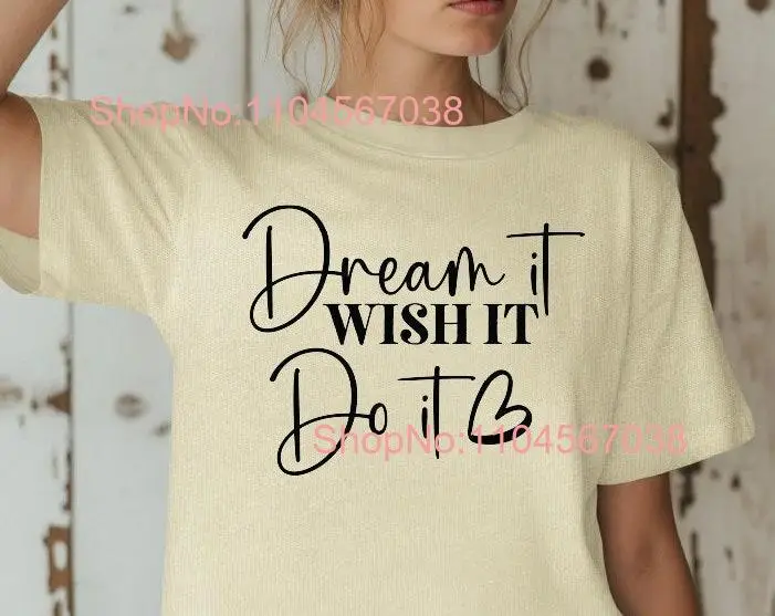 

Футболка Comfort Colors Dream It Wish Do с мотивационным вдохновляющим слоганом для психического здоровья с длинными или короткими рукавами