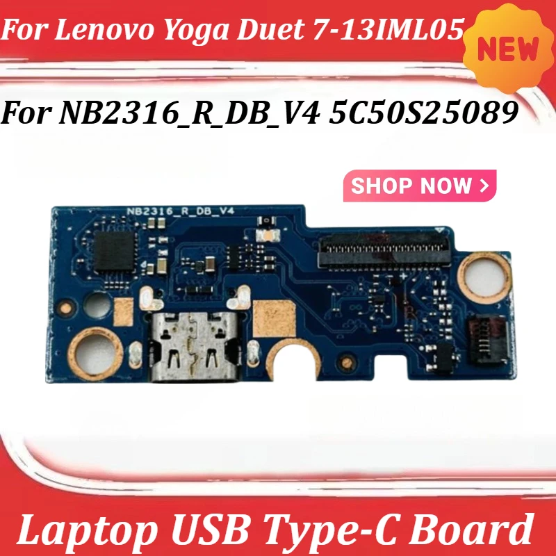 For Lenovo Yoga Duet 7-13IML05 for Laptop USB Type-C  Charging Board NB2316_R_DB_V4 5C50S25089