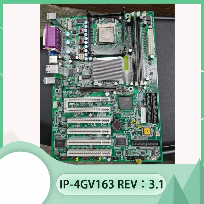 

IP-4GVI63 Industrial Control Motherboard IP-4GVI63 : 3.1 IP-4GVI63 REV: 3.0