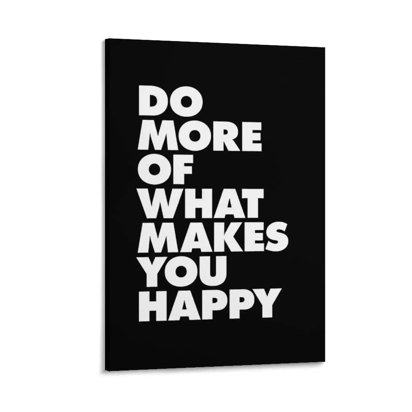 

Do More of What Makes You Happy Canvas Painting Decoration wall decoration for the room anime room decor