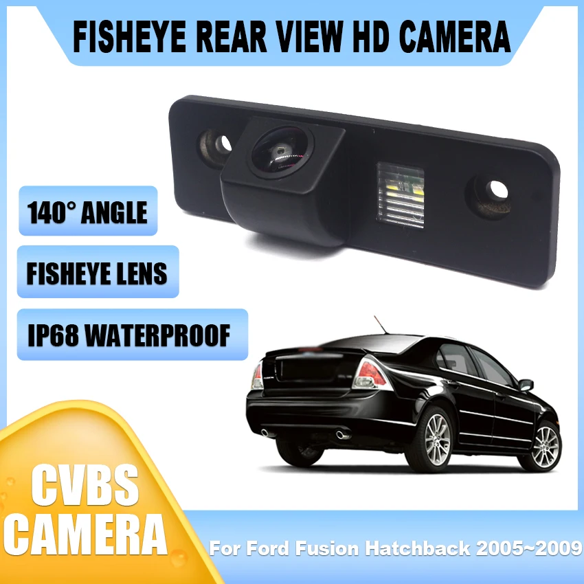 

CCD Full HD Fisheye Rear View Camera For Ford Fusion Hatchback 2005 2006 2007 2008 2009 Car Reverse Parking Backup Monitor