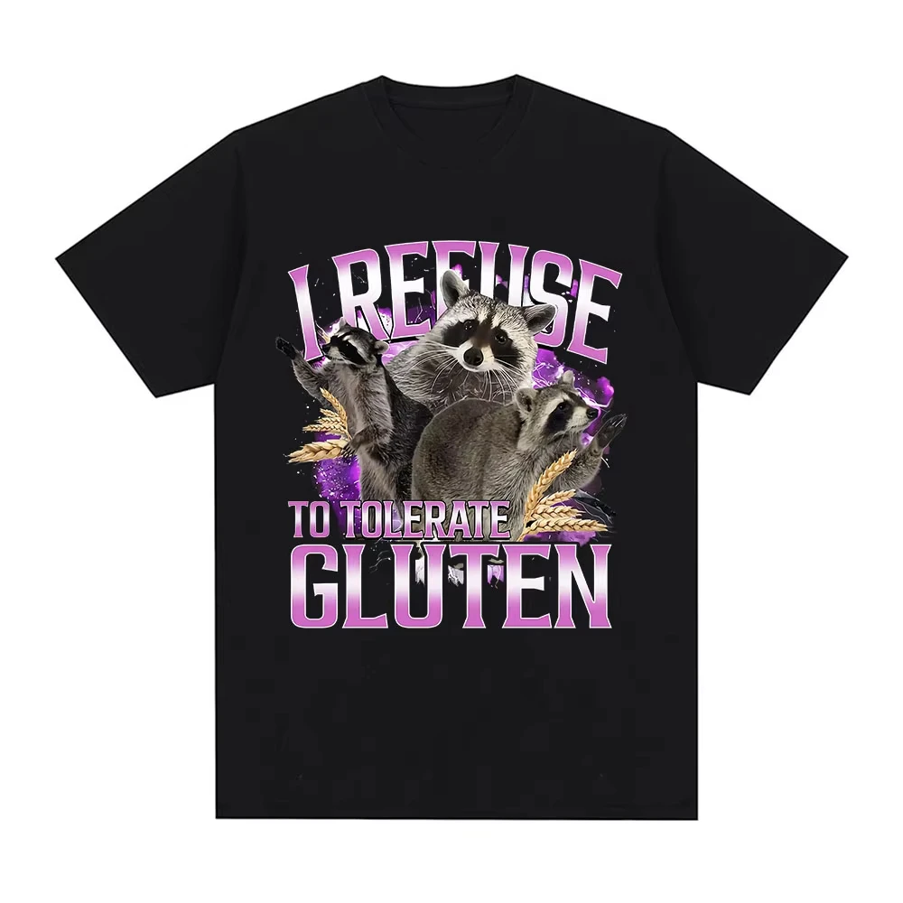 Ich weigere mich zum Tolerieren von Gluten-T-Shirts, lustige Waschbär-Meme-Grafik, übergroße T-Shirts für Männer und Frauen, Baumwolle, lässige Kurzarm-T-Shirts