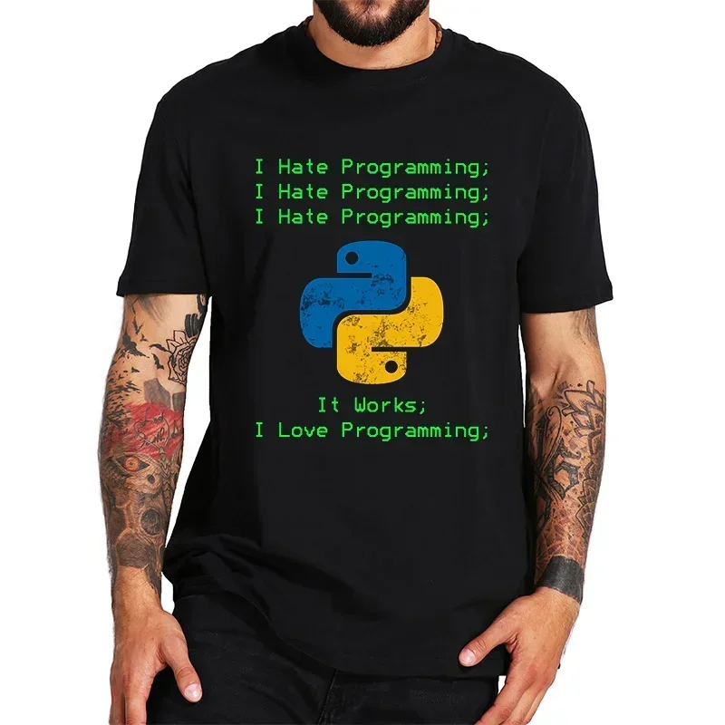 Python I Hate Programming Terminal Design T-shirts Funny Developer Tees I Love Programming Tshirts Short Sleeve Men Brand Tshirt