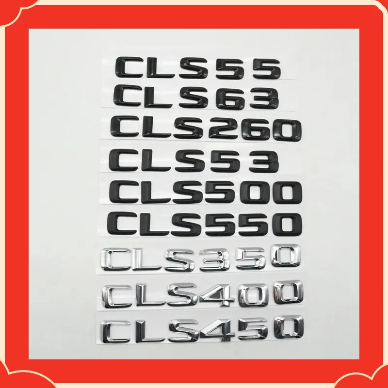 

Colors For Mercedes-Benz CLS Class C218 C219 C257 CLS53 CLS55 CLS63 CLS350 CLS450 CLS500 CLS550 Emblem Rear Sticker Accessories