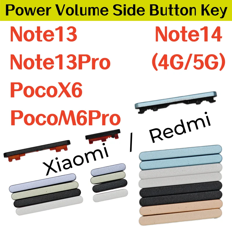 For Redmi Note13 Note14 Note13Pro 4G 5G PocoX6 PocoM6Pro 4G 5G ON/OFF Power Volume Side Button Key
