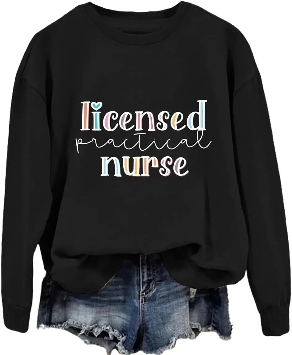 Licensed Practical Nurse Sweatshirt LPN Nursing Student Sweater Funny LPN Nurse Shirt Gift Women Casual Pullover Top