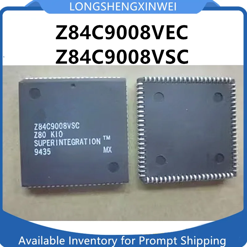 1PCS NEW Original Z84C9008VSC Z84C9008VEC PLCC84 Packaged Microprocessor Chip in Stock