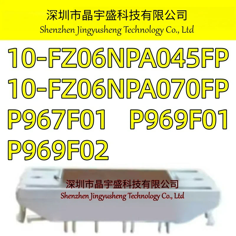 New Original 10-FZ06NPA045FP 10-FZ06NPA070FP P969F01 P967F02 P967F0 MODULE