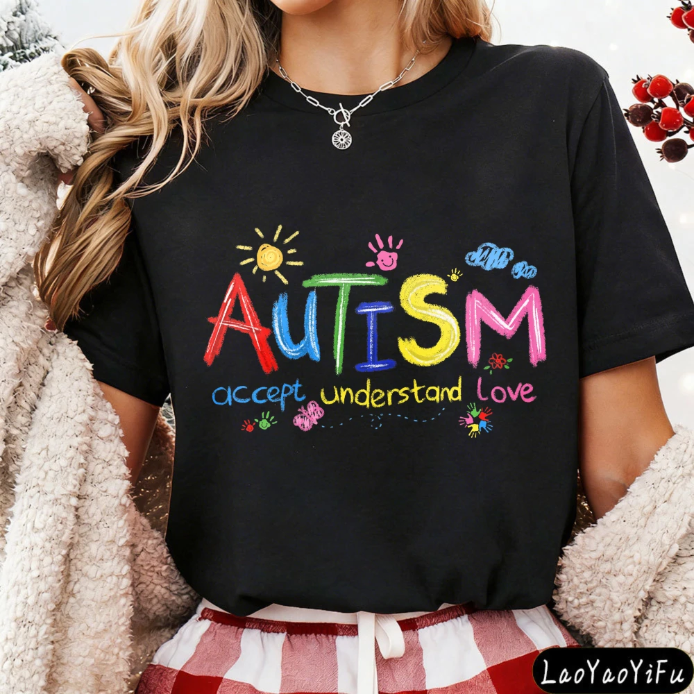 Autism Accept Understand Love Women T-Shirt Colorful Print Cotton Tops Short Sleeve Casual Summer T Shirt Fashion Women Clothes