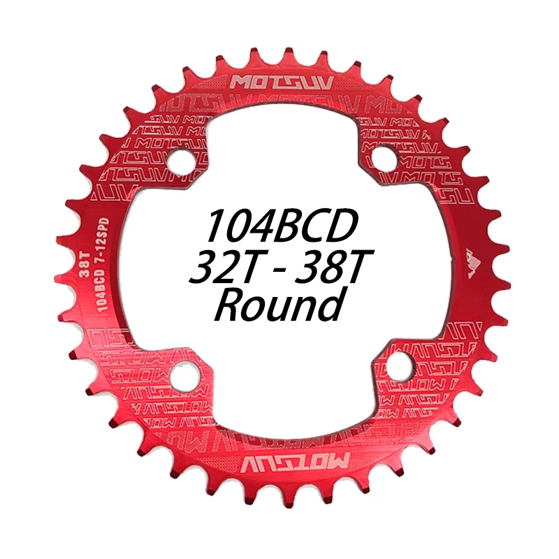 MOTSUV 104BCD Round Narrow Wide Chainring MTB Mountain Bike Bicycle 104BCD 32T 34T 36T 38T Crankset Tooth Plate Parts 104 BCD